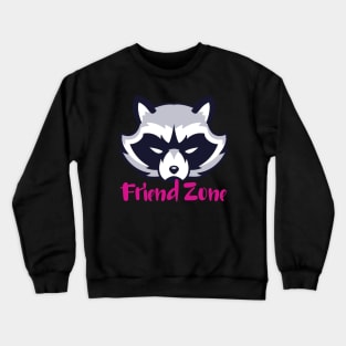 Friend Zone - raccoon Crewneck Sweatshirt